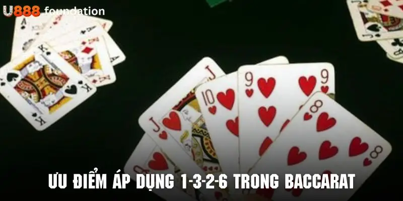 1-3-2-6-trong-baccarat-la-gi-uu-diem.webp