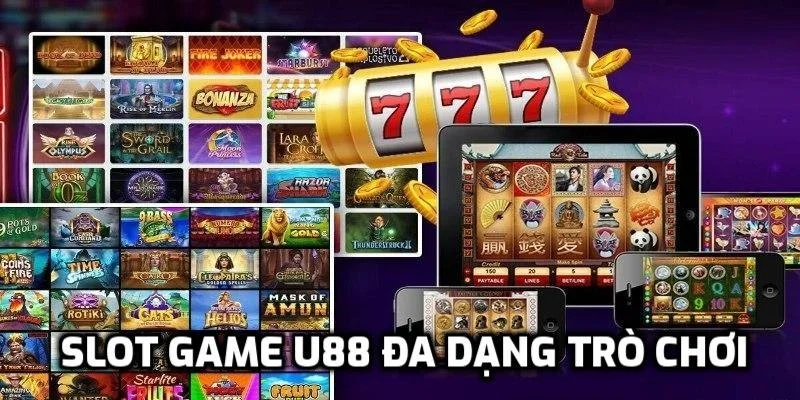 slot-game-u88-da-dang-tro-choi.webp