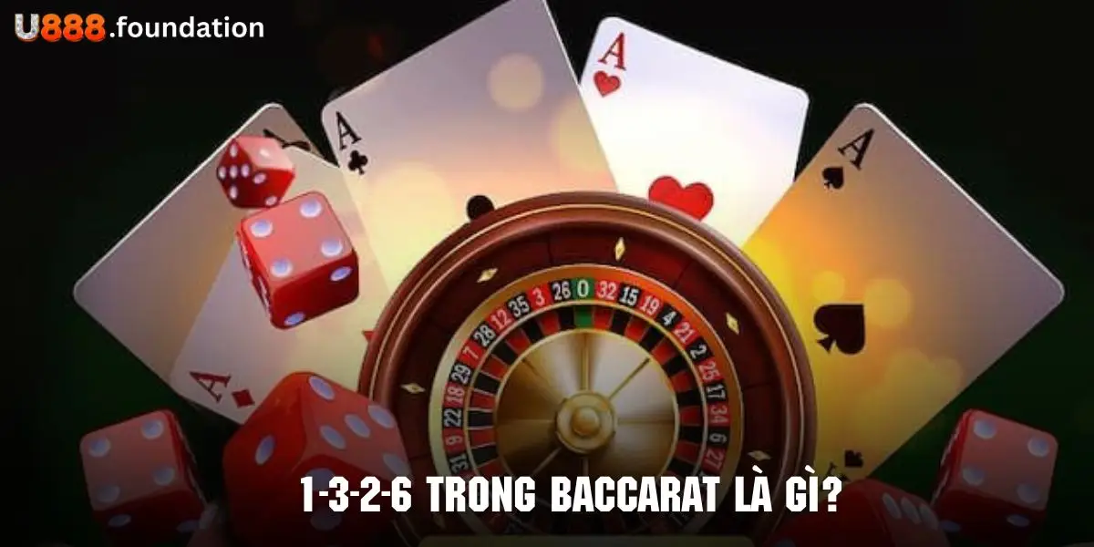 1-3-2-6-trong-baccarat-la-gi-thumb.webp