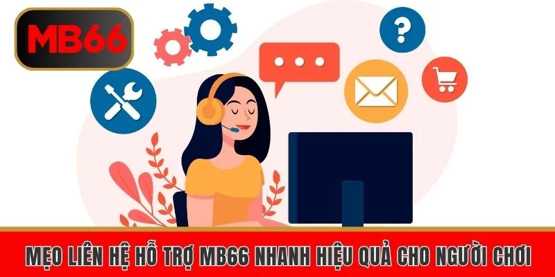 Liên Hệ Hỗ Trợ Khách Hàng MB66 – Hướng Dẫn Chi Tiết